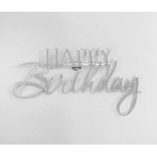 Топер акриловый боковой "Happy Birthday" срібло, 100*45