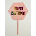 Топпер "Happy birthday” шестигранний рожевий, акриловий пластик, 110*160